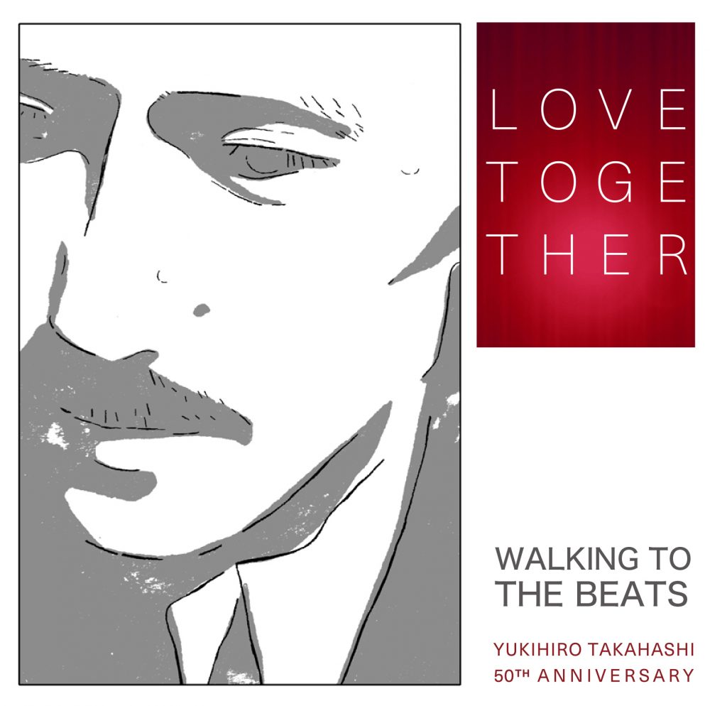 WALKING TO THE BEATS『LOVE TOGETHER』